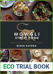 Mowgli Street Food: Stories and Recipes from the Mowgli Street Food Restaurants
