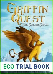 Griffin Quest: The Solar Siege (Book #1)