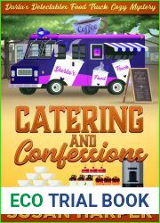 Catering and Confessions (Darla|s Delectables Food Truck Cozy Mystery Book 6)
