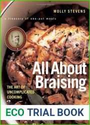 All About Braising: The Art of Uncomplicated Cooking