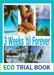 3 Weeks |til Forever
