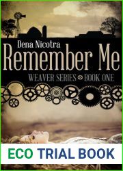 Remember Me (Weaver Series, #1)