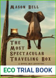 The Most Spectacular Traveling Box (A Sophie Mae Adventure, #1)