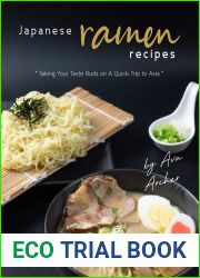 Japanese Ramen Recipes: Taking Your Taste Buds on A Quick Trip to Asia