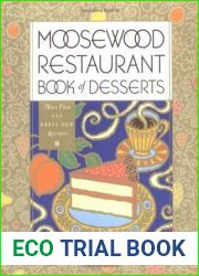 Moosewood Restaurant Book of Desserts
