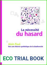 La Necessite Du Hasard: Vers Une Theorie Synthetique De La Biodiversite