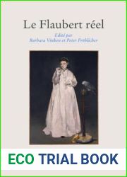 Le Flaubert reel (French Edition)