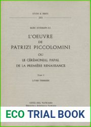 L|oeuvre de Patrizi Piccolomini, ou, Le Ceremonial papal de la premiere Renaissance (Studi e testi) (French Edition)