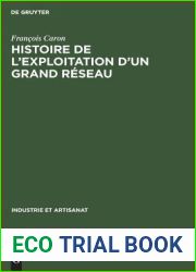 Histoire de l|exploitation d|un grand reseau: La Compagnie du Chemin de Fer du Nord 1846-1937 (Industrie et Artisanat, 7) (French Edition)
