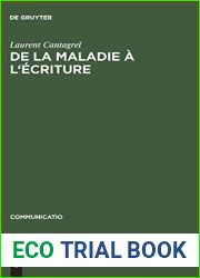 De la maladie a l|ecriture: Genese de la melancolie romantique (Communicatio, 33) (French Edition)