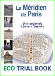 Le Meridien de Paris: une randonnee a travers l|histoire (French Edition)