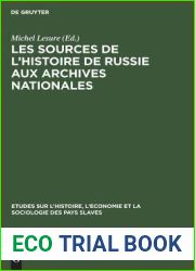 Les sources de l|histoire de Russie aux Archives Nationales (Etudes sur l|Histoire, l|Economie et la Sociologie des Pays Slaves, 15) (French Edition)