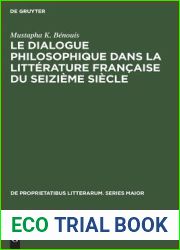 Le dialogue philosophique dans la litterature francaise du seizieme siecle (De Proprietatibus Litterarum. Series Maior, 31) (German Edition)
