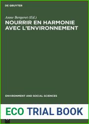 Nourrir en harmonie avec l|environnement: Trois etudes de cas (Environment and social sciences, 5) (French Edition)
