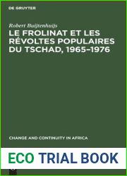 Le Frolinat et les revoltes populaires du Tschad, 1965-1976 (Change and Continuity in Africa, 12) (French Edition)