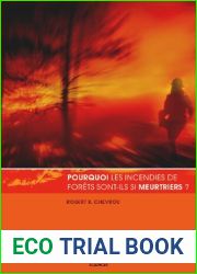 Pourquoi les incendies de forets sont-ils si meurtriers ?