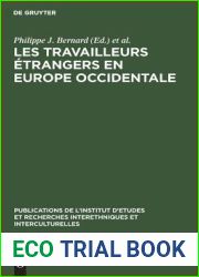 Les Travailleurs etrangers en Europe occidentale: Actes du colloque organise par la Commission Nationale pour les Etudes et les Recherches … et Interculturelles, 6) (French Edition)