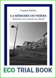 La memoire ouvriere: Recherche sur la memoire du collectif (French Edition)