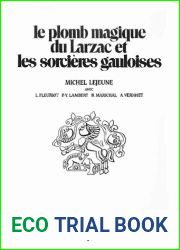 Plomb Magique du Larzac et les Sorcieres Gauloises