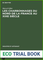 Les Charbonnages Du Nord de la France Au XIXe Siecle (Industrie Et Artisanat)
