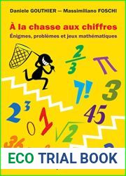 A la chasse aux chiffres: Enigmes, problemes et jeux mathematiques (0)