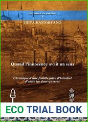 Quand l|innocence avait un sens: Chronique d|une famille juive d|Istanbul d|entre les deux-guerres (Les Cahiers Du Bosphore) (French Edition)