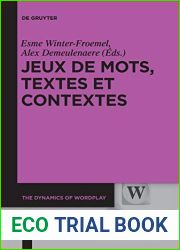 Jeux de mots, textes et contextes (The Dynamics of Wordplay, 7) (French Edition)