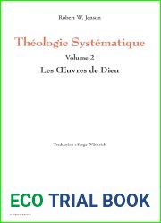 Theologie Systematique: Volume 2 Les Oeuvres de Dieu