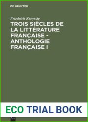 Trois siecles de la litterature francaise : Tome 1