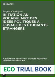 Initiation au vocabulaire des idees politiques a l|usage des etudiants etrangers : 50 textes choisis et prepares en vue de l|explication litterale et du commentaire
