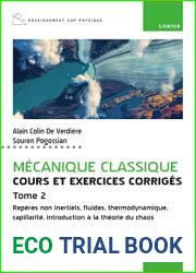 Mecanique classique - Cours et exercices corriges - Tome 2: Reperes non inertiels, fluides, thermodynamique, capillarite, introduction a la theorie du chaos (French Edition)