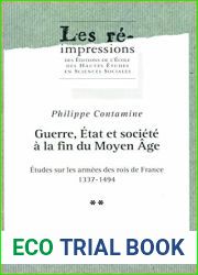 Guerre, Etat et societe a la fin du Moyen Age. Tome 2: Etudes sur les armees des rois de France 1337-1494 (French Edition)