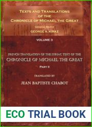 Texts and Translations of the Chronicle of Michael the Great. Volume 3