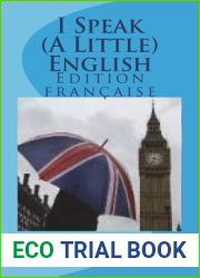 I Speak (A Little) English (French Edition)