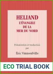 HELIAND L EVANGILE DE LA MER DU NORD (French Edition)