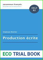 Production ecrite DELF B2 (French Edition)