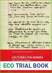 Lectures Italiennes Dans Les Pays Wallons a la Premiere Modernite (1500 - 1630): Avec Des Appendices Sur Les Livres En Langue Italienne Et Sur Les … (Etudes Renaissantes) (French Edition)