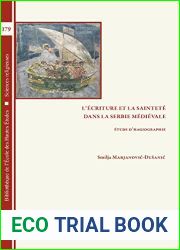 L|Ecriture Et La Saintete Dans La Serbie Medievale: Etude d|Hagiographie (Bibliotheque de L|Ecole Des Hautes Etudes, Sciences Religieu) (French Edition)