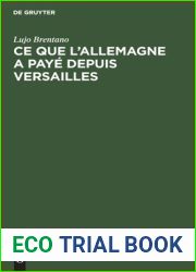 Ce que l|Allemagne a paye depuis Versailles : Les prestations de l|Allemagne en vertu du Traite
