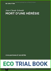 Mort d|une heresie: L|Eglise et les clercs face aux beguines et aux beghards du Rhin superieur du XIVe au XV e siecle (Civilisations et Societes, 56) (French Edition)