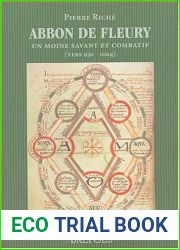 Abbon de Fleury : Un moine savant et combatif (vers 950-1004)