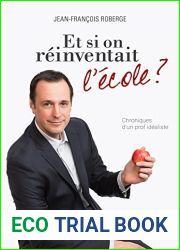 Et si on reinventait l|ecole ?: Chronique d|un prof idealiste (French Edition)