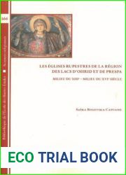 Les eglises rupestres de la region des lacs d|Ohrid et de Prespa, milieu du XIIIe