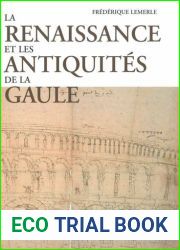 La Renaissance et les antiquites de la Gaule