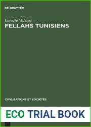 Fellahs tunisiens: L|economie rurale et la vie des campagnes aux 18e et 19e siecles (Civilisations et Societes, 45) (French Edition)