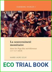 La souverainete monetaire dans les Pays-Bas meridionaux XVIe-XIXe siecle French