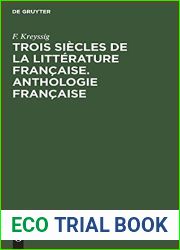 Trois siecles de la litterature francaise. Anthologie francaise (French Edition)