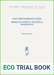 Post-phenomenologies merleau-ponty, patocka, barbaras