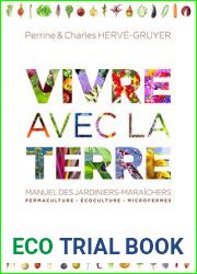 Vivre avec la terre - Methode de la ferme du Bec Hellouin