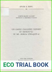 Un Gazza chaldeen disparu et retrouve: Le Ms. Borgia syriaque 60 (Studi e testi) (French Edition)